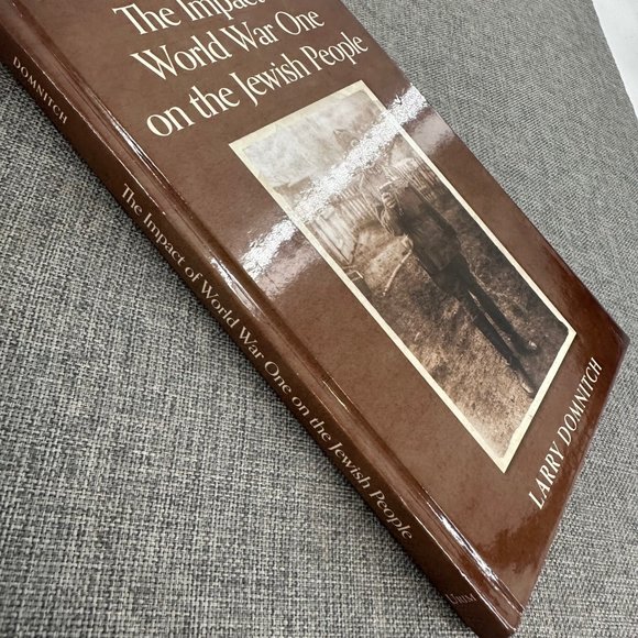 The impact of World War One on the Jewish People Book Larry Domnitch - Picture 6 of 11